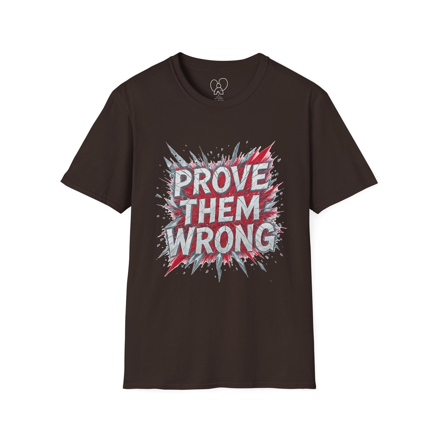 Prove Them Wrong Unisex T-Shirt - Motivational Tee for Confidence, Fitness, Gift for Him/Her, Everyday Wear, Inspiring Apparel