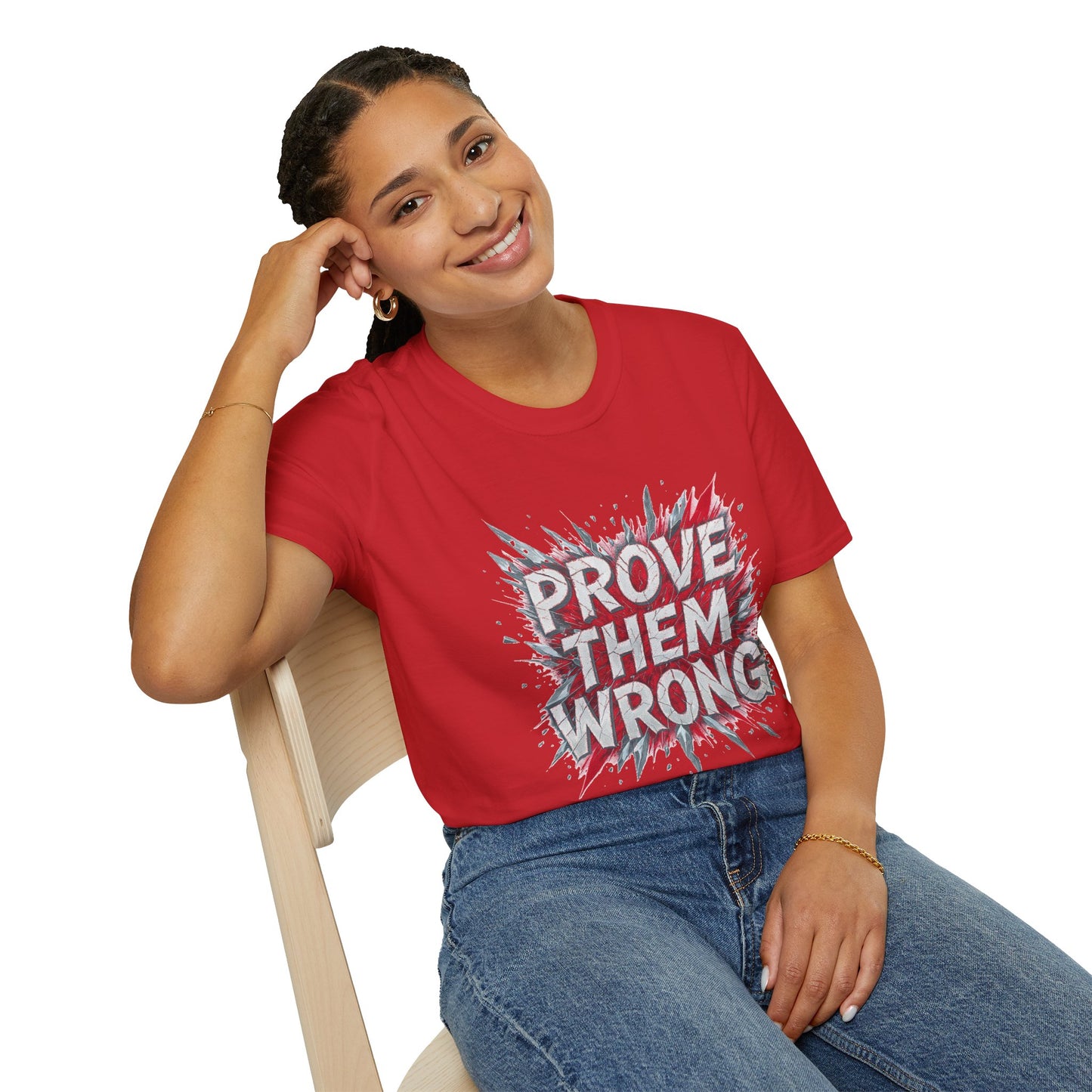 Prove Them Wrong Unisex T-Shirt - Motivational Tee for Confidence, Fitness, Gift for Him/Her, Everyday Wear, Inspiring Apparel
