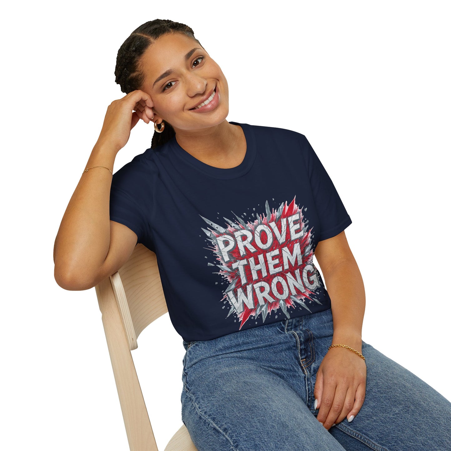 Prove Them Wrong Unisex T-Shirt - Motivational Tee for Confidence, Fitness, Gift for Him/Her, Everyday Wear, Inspiring Apparel