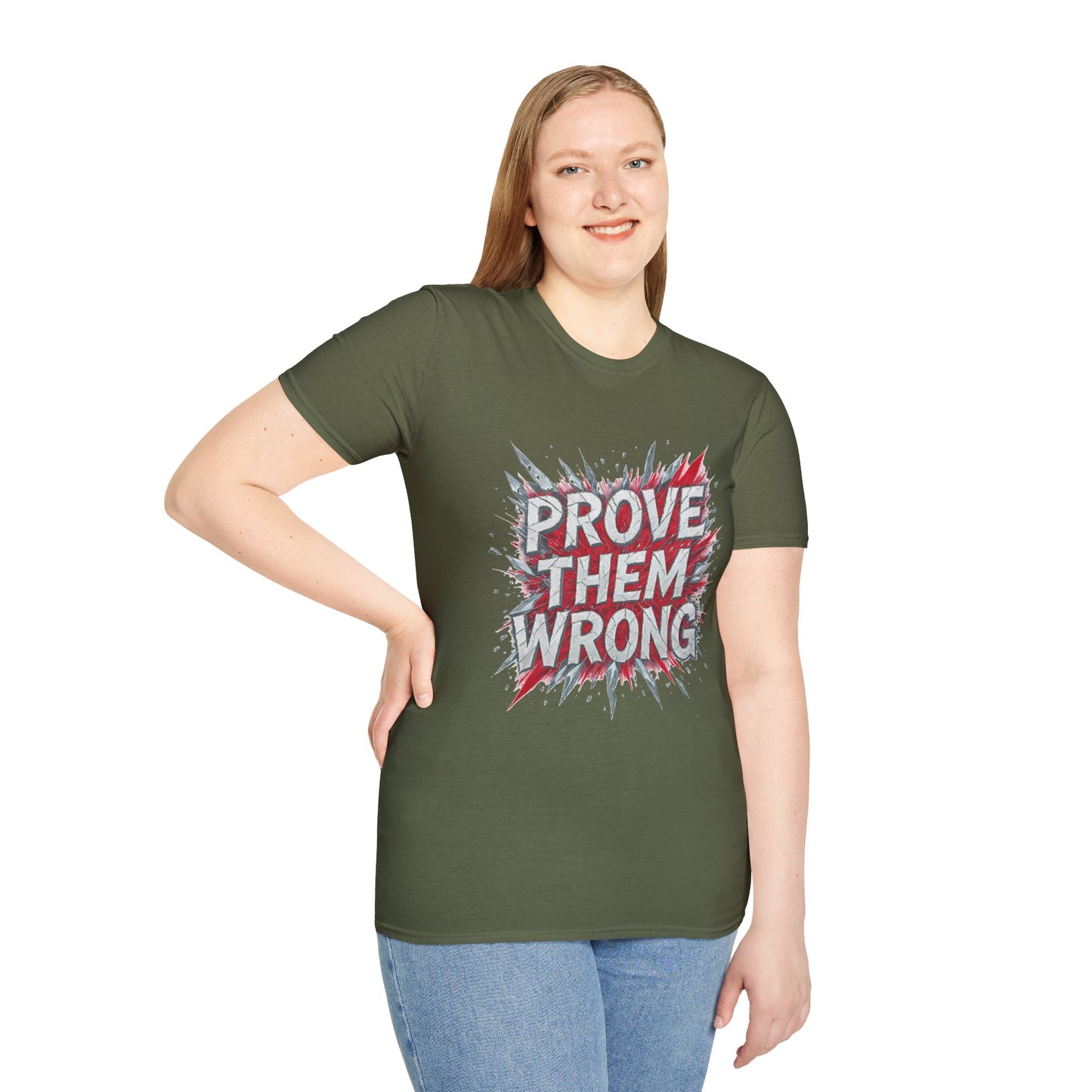 Prove Them Wrong Unisex T-Shirt - Motivational Tee for Confidence, Fitness, Gift for Him/Her, Everyday Wear, Inspiring Apparel