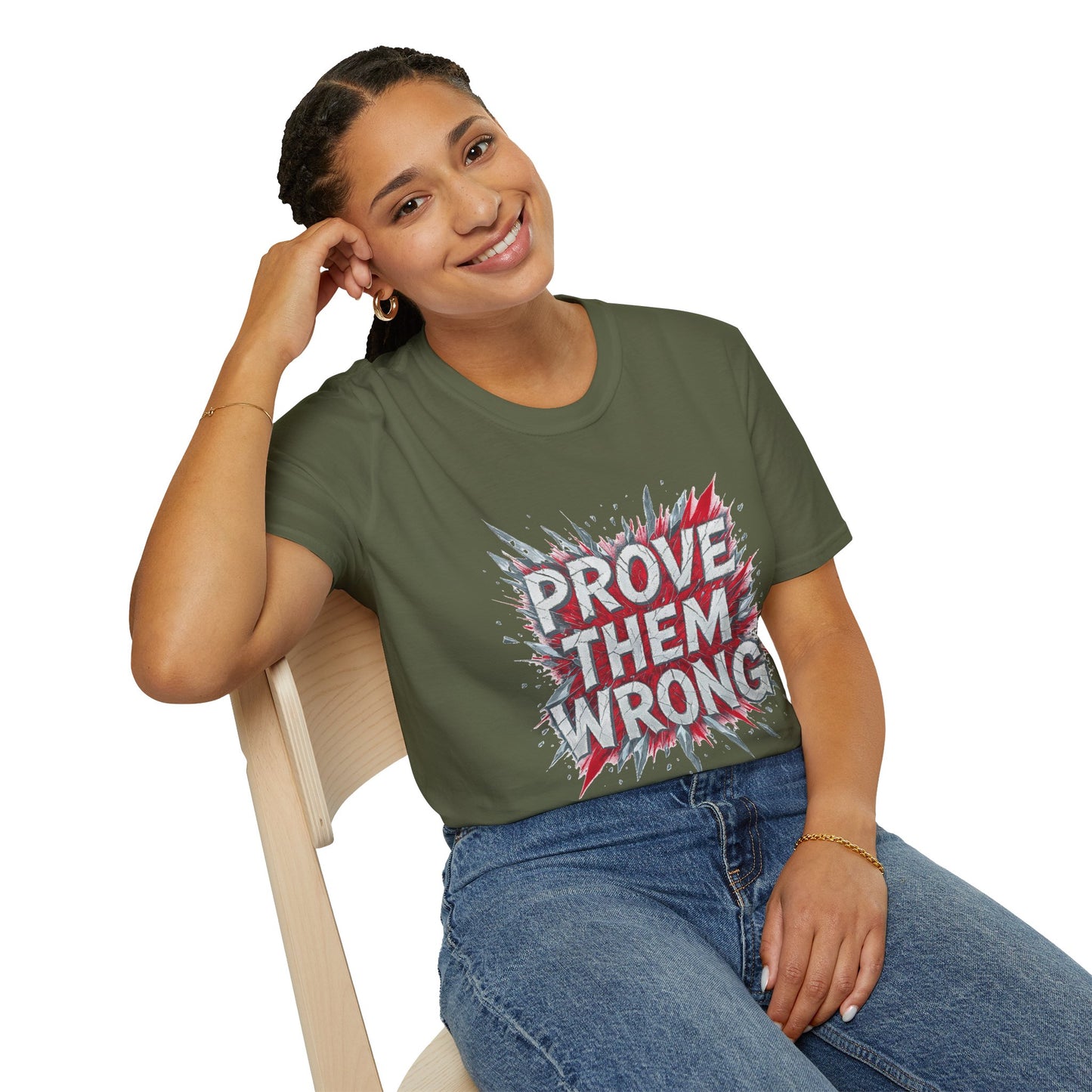 Prove Them Wrong Unisex T-Shirt - Motivational Tee for Confidence, Fitness, Gift for Him/Her, Everyday Wear, Inspiring Apparel