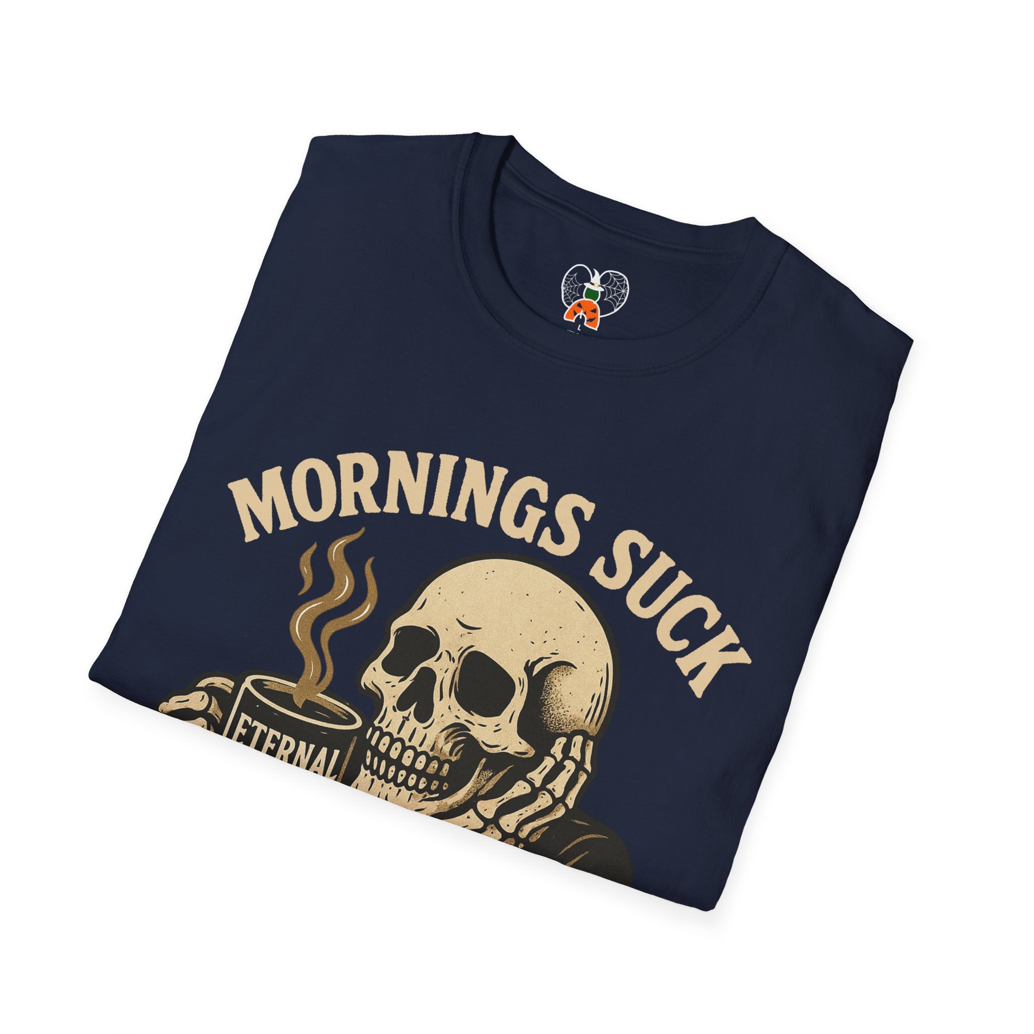 Skull Coffee T-Shirt: Mornings Suck Design, Funny Unisex Tee for Coffee Lovers, Casual Wear, Gift for Friends