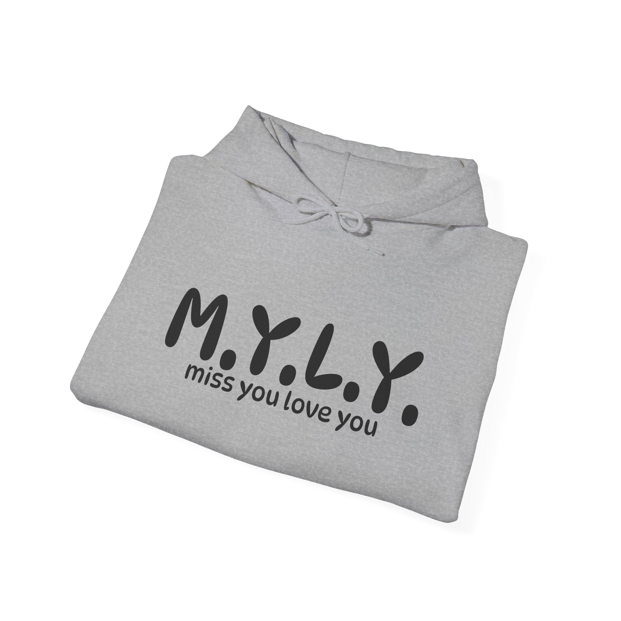 M.Y.L.Y. (Miss You Love You) Hoodie