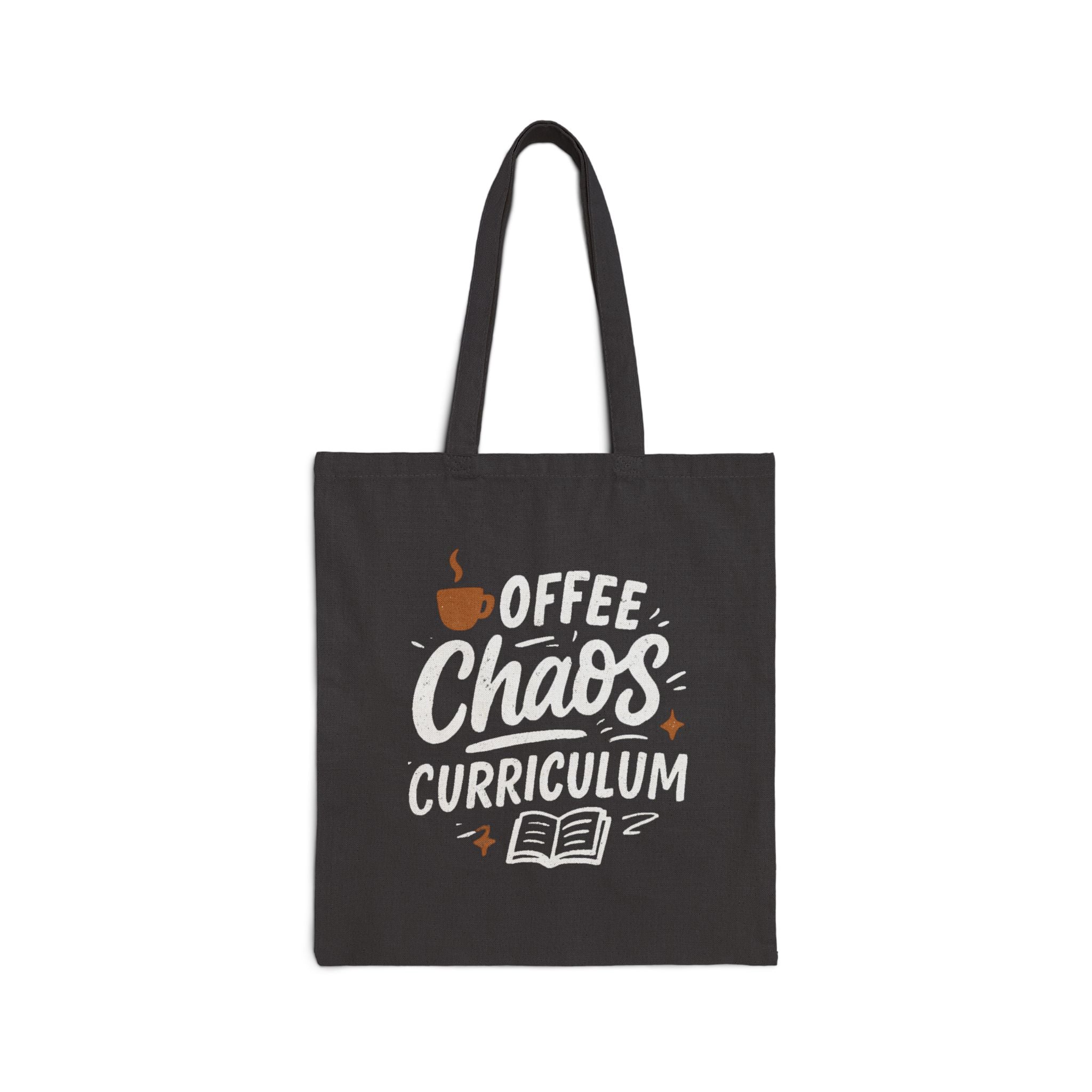 Canvas Tote Bag - Coffee, Chaos, Curriculum Design