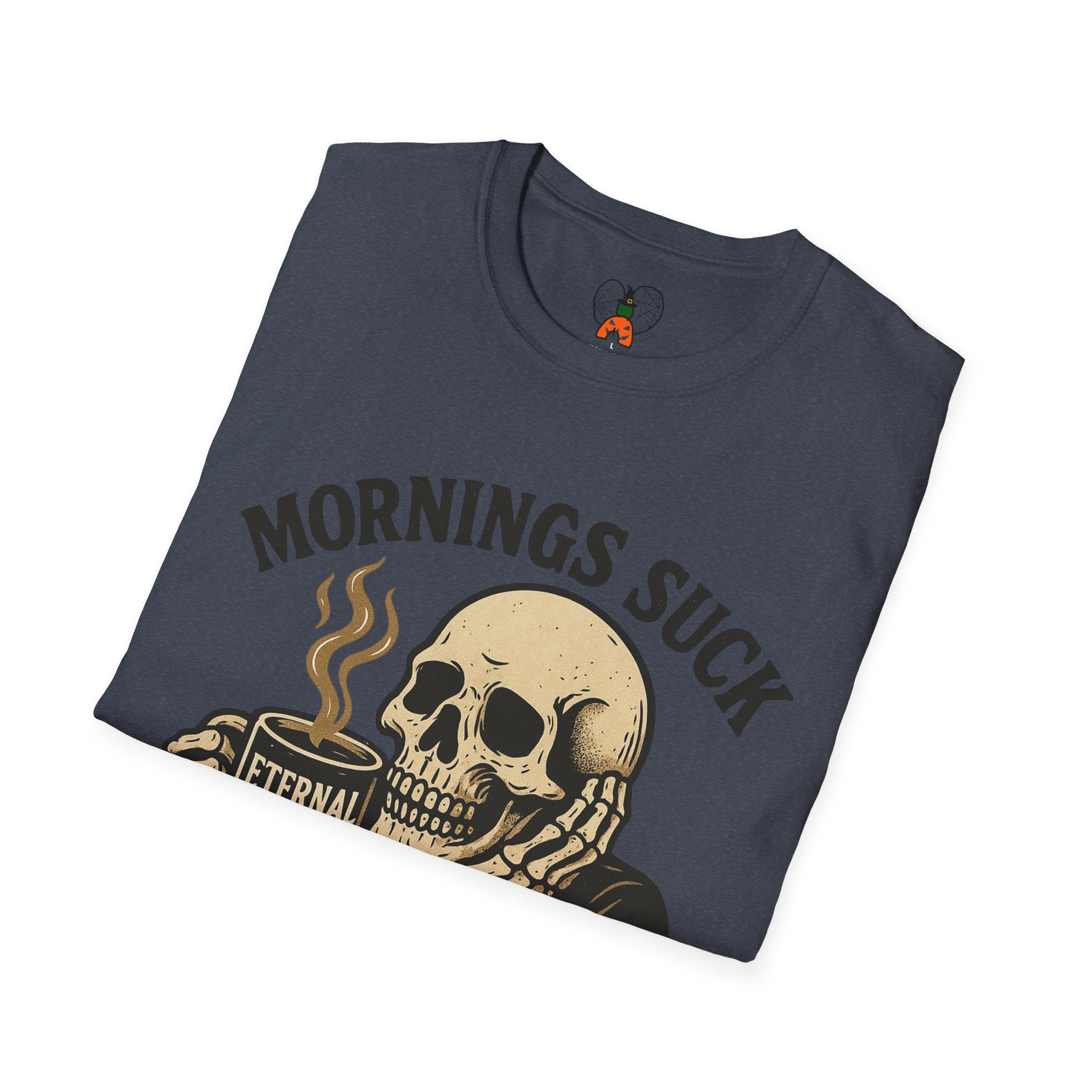 Skull Coffee T-Shirt: Mornings Suck Design, Funny Unisex Tee for Coffee Lovers, Casual Wear, Gift for Friends