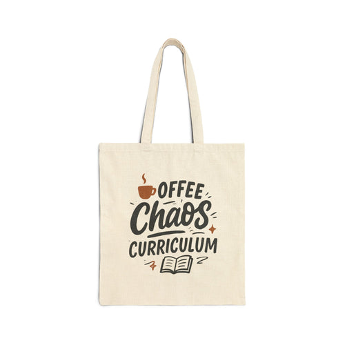 Canvas Tote Bag - Coffee, Chaos, Curriculum Design