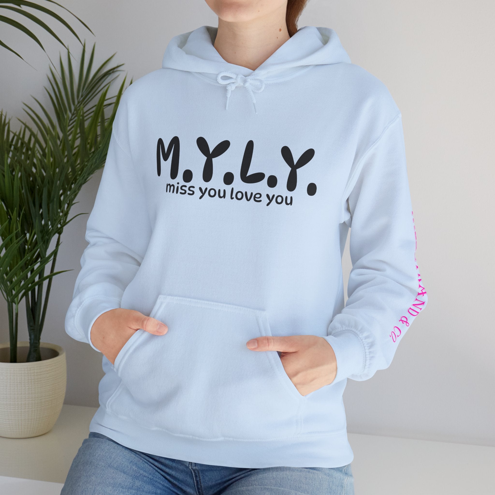 M.Y.L.Y. (Miss You Love You) Hoodie