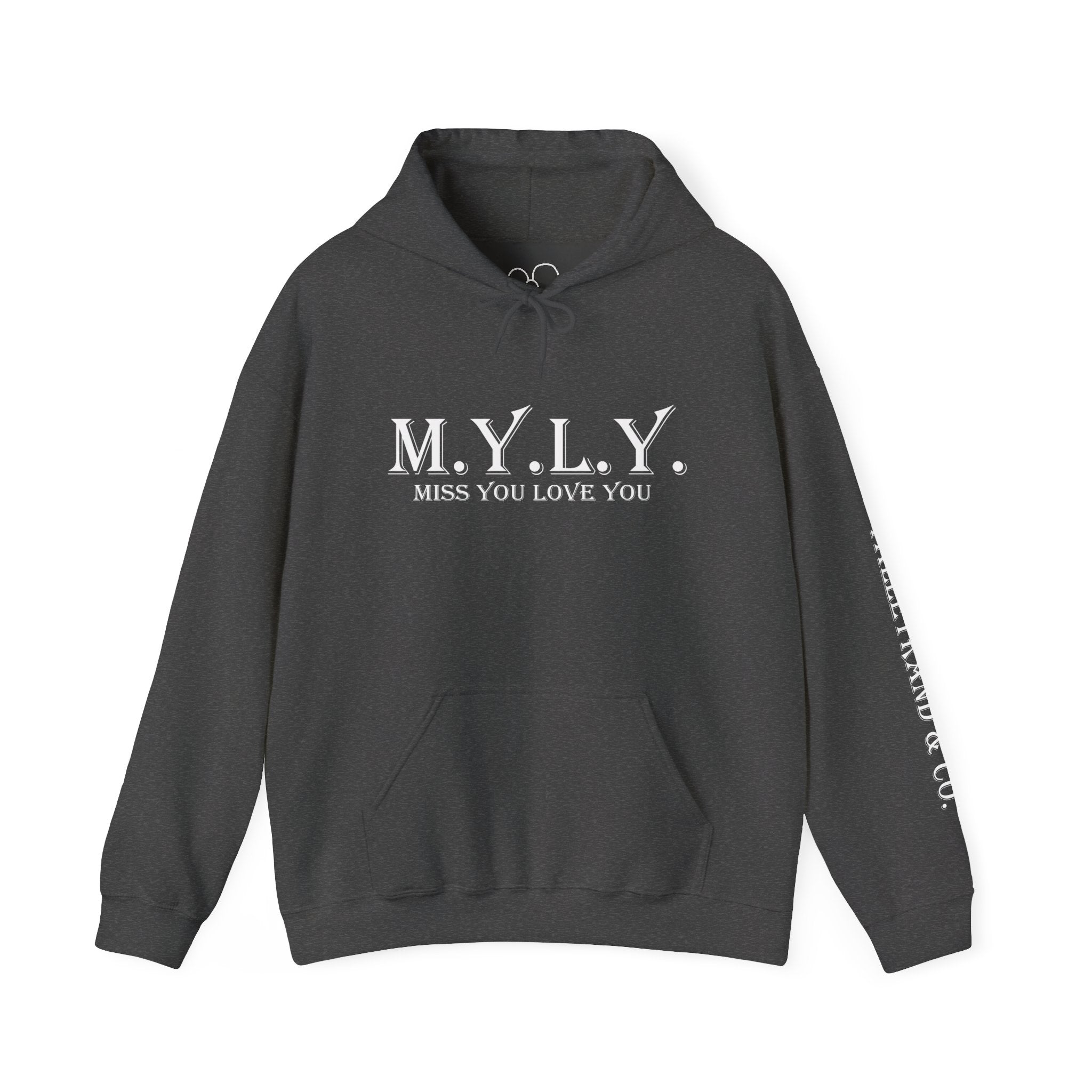 M.Y.L.Y. (Miss You Love You) Hoodie