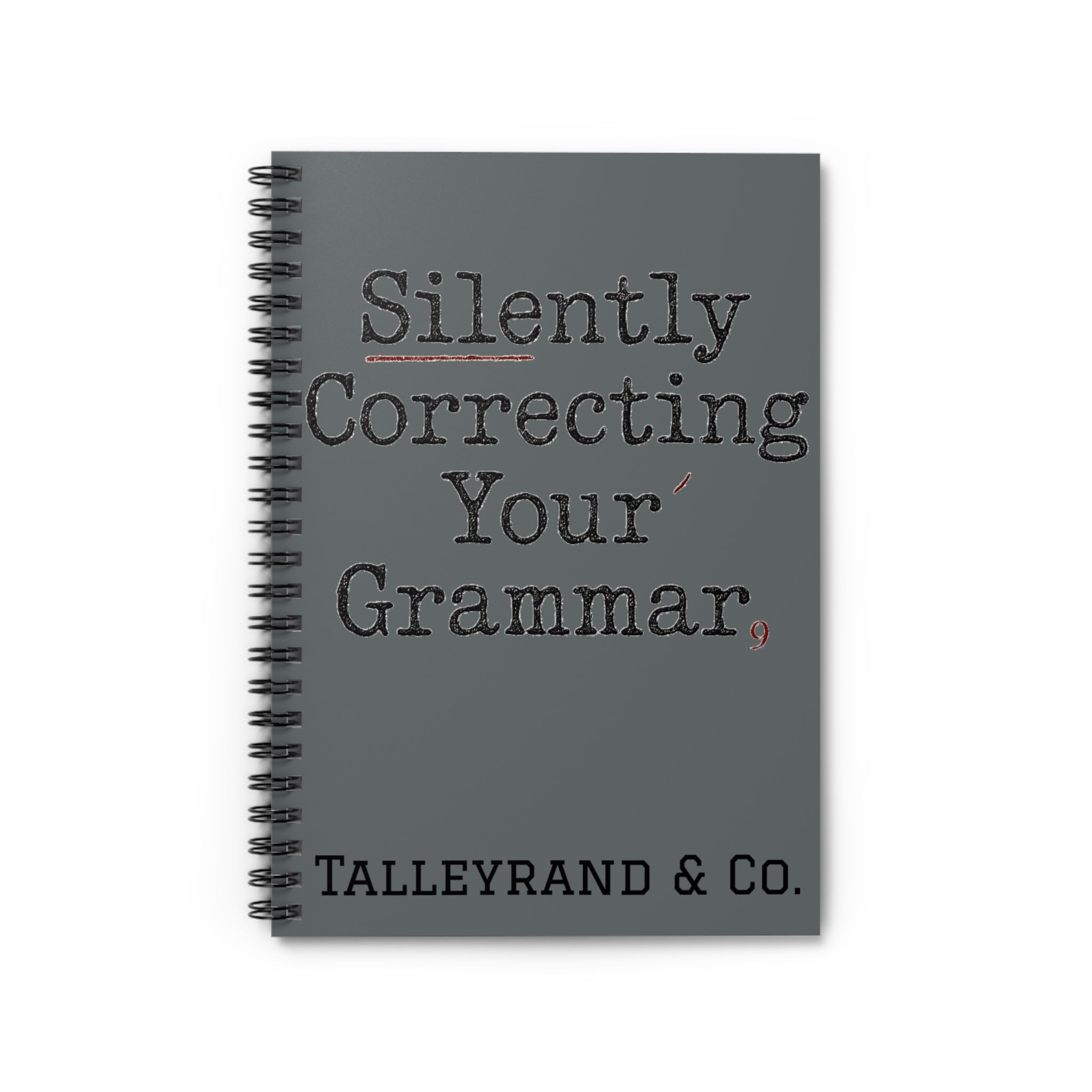 Funny Quote Spiral Notebook