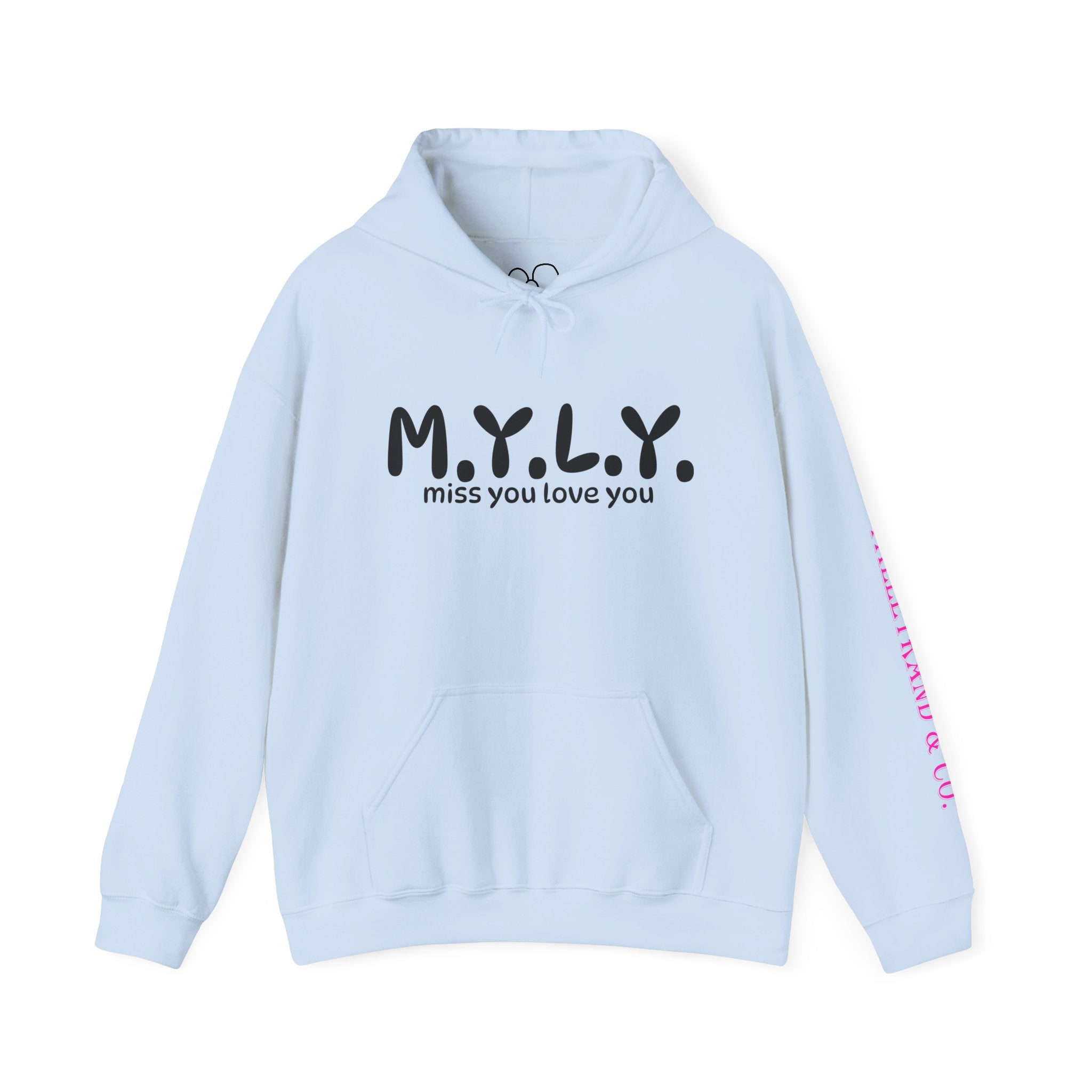 M.Y.L.Y. (Miss You Love You) Hoodie
