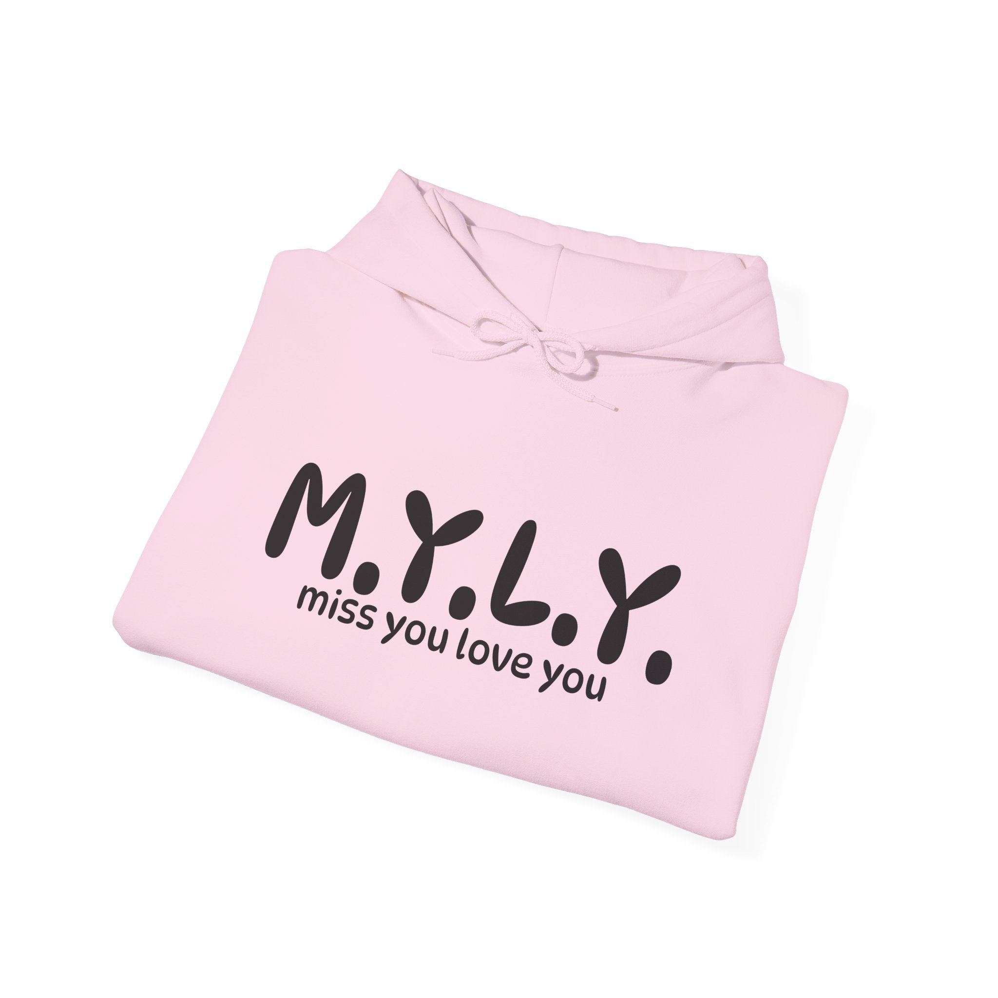 M.Y.L.Y. (Miss You Love You) Hoodie