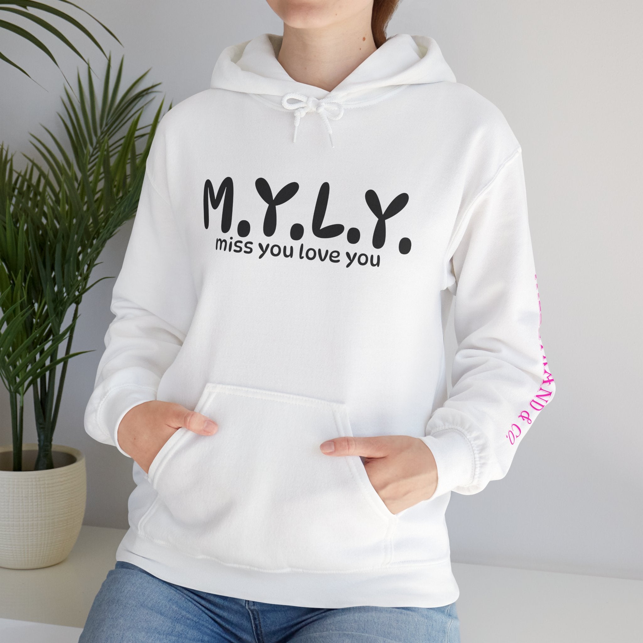 M.Y.L.Y. (Miss You Love You) Hoodie