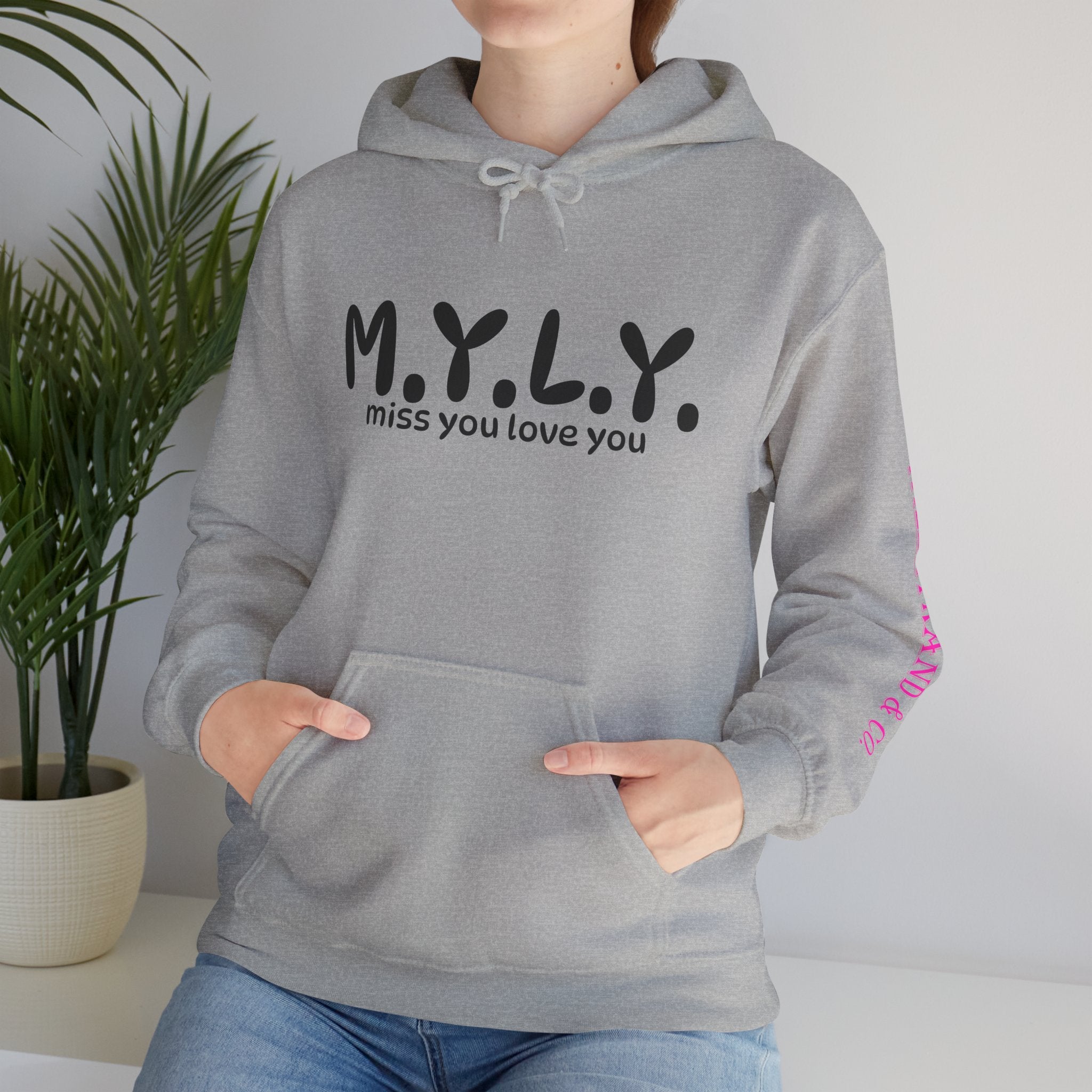 M.Y.L.Y. (Miss You Love You) Hoodie