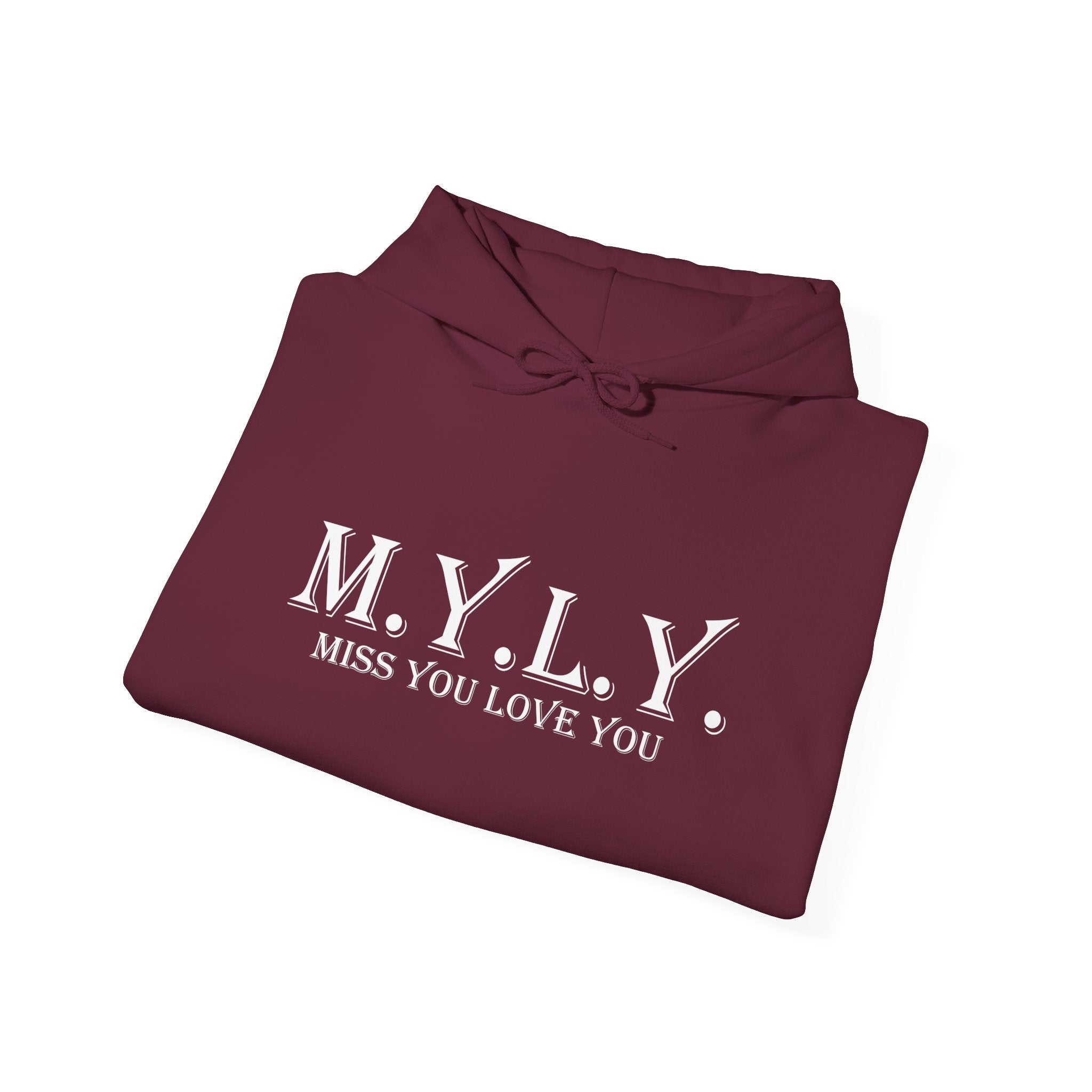 M.Y.L.Y. (Miss You Love You) Hoodie