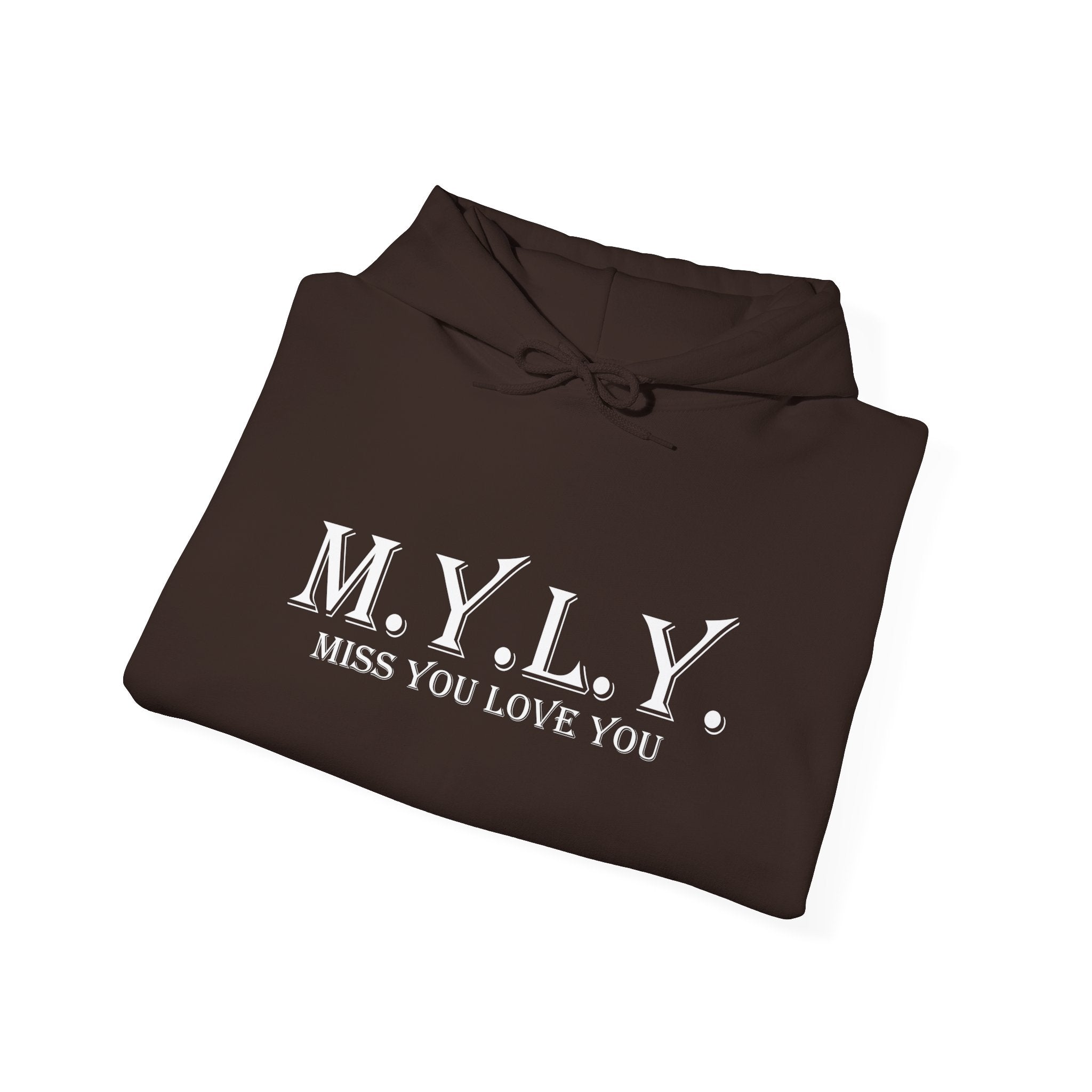 M.Y.L.Y. (Miss You Love You) Hoodie