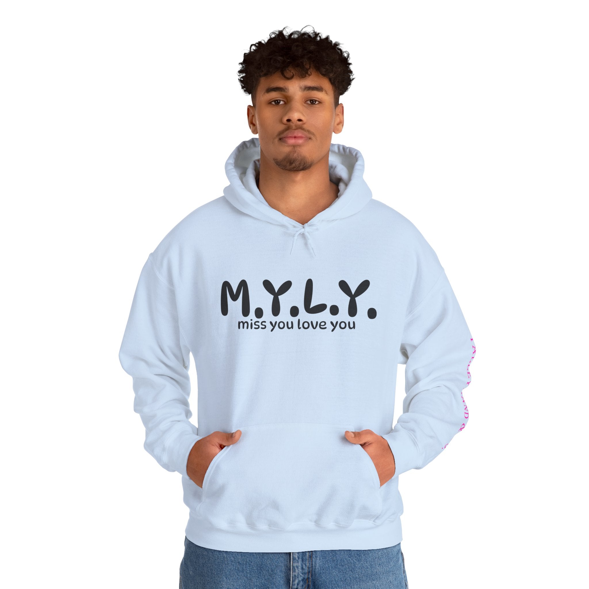 M.Y.L.Y. (Miss You Love You) Hoodie