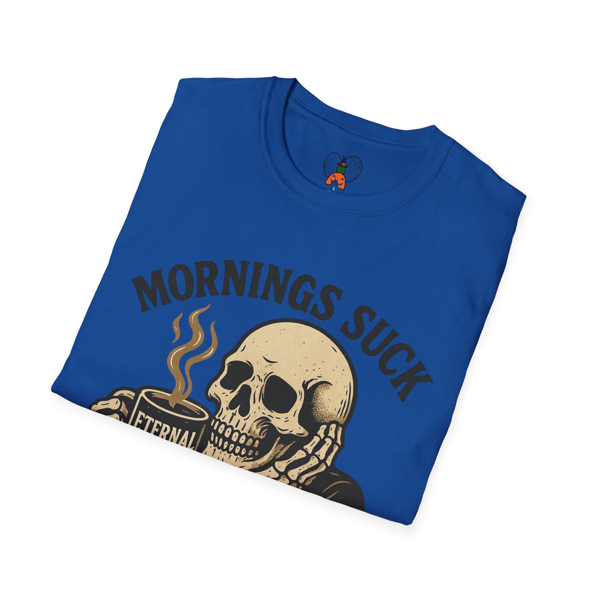Skull Coffee T-Shirt: Mornings Suck Design, Funny Unisex Tee for Coffee Lovers, Casual Wear, Gift for Friends
